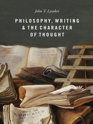 cover image of Philosophy, Writing, and the Character of Thought